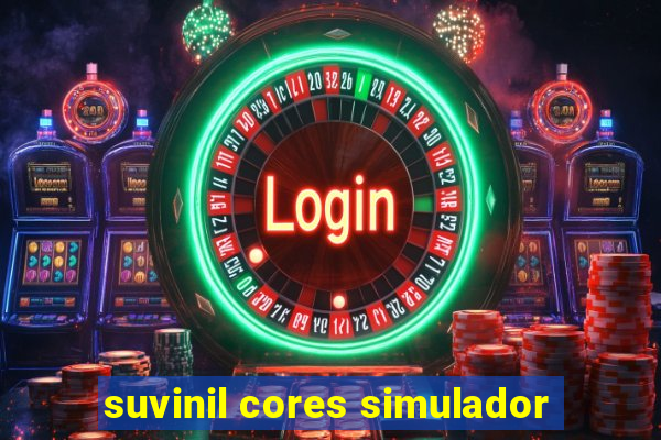 suvinil cores simulador